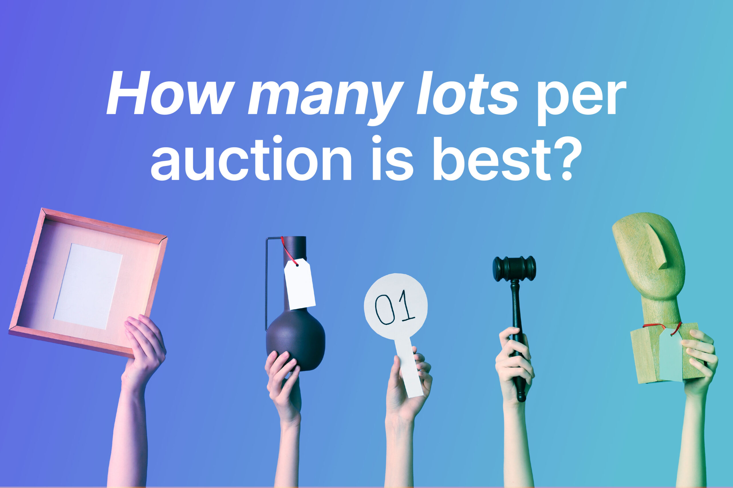 How to Determine the Optimal Number of Auction Lots: A Guide for Auctioneers